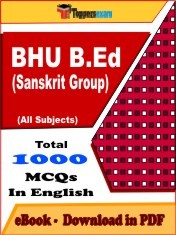EBook of BHU B.ED (SANSKRIT GROUP) Exam (Objective Questions /MCQ) PDF in English