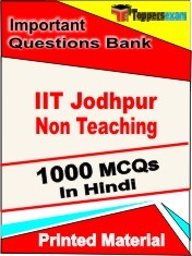 IIT Jodhpur Non Teaching Exam 1000 Objective MCQ / Question Bank in Hindi Book / Printed Material.