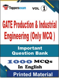 GATE Production & Industrial Engineering (Only MCQ) Book in English - Objective MCQ (VOL.1)