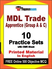 MDL Trade Apprentice (Group A & C) Exam 10 Practice Sets Book English & FREE Online 500 Objective MCQ.