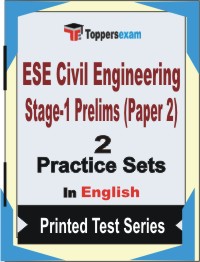 ESE Civil Engineering Stage-1 Prelims (Paper-2) Book in English - Question Paper / Practice Set