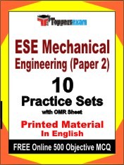 ESE Mechanical Engineering Paper 2 Exam 10 Practice Sets Book English & FREE Online 500 Objective MCQ.