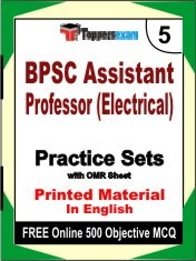 BPSC Assistant Professor (Electrical) Exam 5 Mock Test / Practice Sets Book English & FREE Online 500 Objective MCQ.