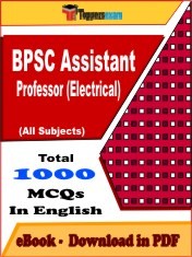 EBook of BPSC ASSISTANT PROFESSOR (ELECTRICAL) Exam (Objective Questions /MCQ) PDF in English