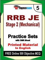 RRB JE Stage 2 (Mechanical) Exam 5 Mock Test / Practice Sets Book English & FREE Online 500 Objective MCQ.