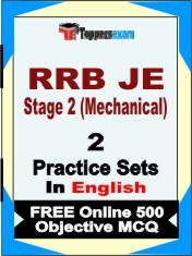 RRB JE Stage 2 (Mechanical) Exam 2 Mock Test / Practice Sets Book English & FREE Online 500 Objective MCQ.