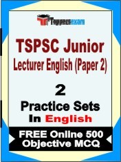 TSPSC Junior Lecturer English Paper 2 Exam 2 Mock Test / Practice Sets Book English & FREE Online 500 Objective MCQ.