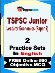 TSPSC Junior Lecturer Economics Paper 2 Exam 2 Mock Test / Practice Sets Book English & FREE Online 500 Objective MCQ.