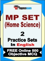MP SET (Home Science) Exam 2 Mock Test / Practice Sets Book English & FREE Online 500 Objective MCQ.