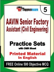 AAVIN Senior Factory Assistant (Civil Engineering) Exam 5 Mock Test / Practice Sets Book English & FREE Online 500 Objective MCQ.
