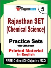 Rajasthan SET (Chemical Science) Exam 5 Mock Test / Practice Sets Book English & FREE Online 500 Objective MCQ.