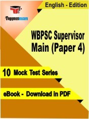 eBook of WBPSC Supervisor Main Paper 4 Exam (10 Mock Test/Practice Set) in PDF Format in English