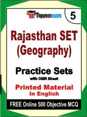 Rajasthan SET (Geography) Exam 5 Mock Test / Practice Sets Book English & FREE Online 500 Objective MCQ.