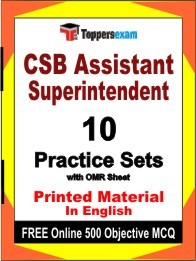 CSB Assistant Superintendent Exam 10 Practice Sets Book English & FREE Online 500 Objective MCQ.