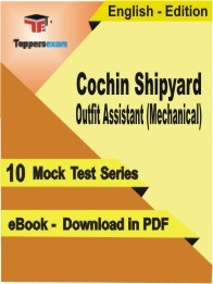 eBook of COCHIN SHIPYARD OUTFIT ASSISTANT (MECHANICAL) Exam (10 Mock Test/Practice Set) in PDF Format in English