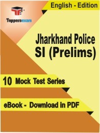 eBook of JHARKHAND POLICE SI PRELIMS Exam (10 Mock Test/Practice Set) in PDF Format in English