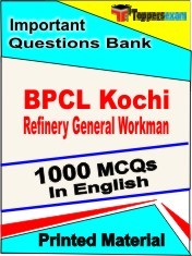 BPCL Kochi Refinery General Workman Exam 1000 Objective MCQ / Question Bank in English Book / Printed Material.