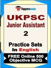 UKPSC Junior Assistant Exam 2 Mock Test / Practice Sets Book  English  & FREE Online 500 Objective MCQ.