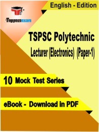 eBook of TSPSC POLYTECHNIC LECTURER (ELECTRONICS) (PAPER 1) Exam (10 Mock Test/Practice Set) in PDF Format in English