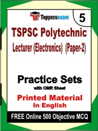TSPSC Polytechnic Lecturer (Electronics) (Paper 2) Exam 5 Mock Test / Practice Sets Book English & FREE Online 500 Objective MCQ.