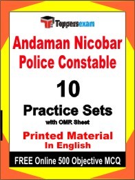 Andaman Nicobar Police Constable Exam 10 Practice Sets Book English & FREE Online 500 Objective MCQ.