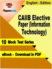 eBook of CAIIB Elective Paper (Information Technology) Exam (10 Mock Test/Practice Set) in PDF Format in English