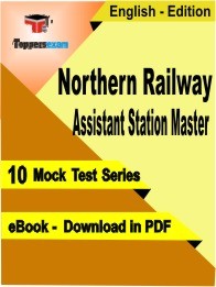 eBook of NORTHERN RAILWAY ASSISTANT STATION MASTER Exam (10 Mock Test/Practice Set) in PDF Format in English