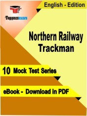 eBook of NORTHERN RAILWAY TRACKMAN Exam (10 Mock Test/Practice Set) in PDF Format in English