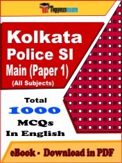 EBook of KOLKATA POLICE SI MAIN PAPER 1 Exam (Objective Questions /MCQ) PDF in English