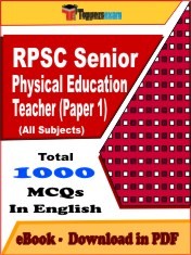 EBook of RPSC SENIOR PHYSICAL EDUCATION TEACHER PAPER 1 Exam (Objective Questions /MCQ) PDF in English