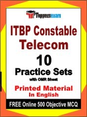 ITBP Constable Telecom Exam 10 Practice Sets Book English & FREE Online 500 Objective MCQ.