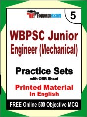 WBPSC Junior Engineer (Mechanical) Exam 5 Mock Test / Practice Sets Book English & FREE Online 500 Objective MCQ.