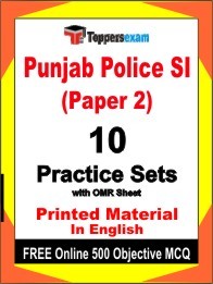 Punjab Police SI Paper 2 Exam 10 Practice Sets Book English & FREE Online 500 Objective MCQ.