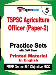 TSPSC Agriculture Officer (Paper 2) Exam 5 Mock Test / Practice Sets Book English & FREE Online 500 Objective MCQ.
