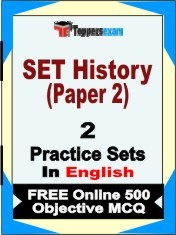 SET History (Paper 2) Exam 2 Mock Test / Practice Sets Book  English  & FREE Online 500 Objective MCQ.