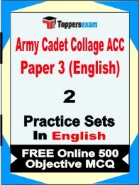 Army Cadet Collage ACC Exam Paper 3 (English) Exam 2 Mock Test / Practice Sets Book English & FREE Online 500 Objective MCQ.