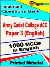 Army Cadet Collage ACC Exam Paper 3 (English) Exam 1000 Objective MCQ / Question Bank in English Book / Printed Material.