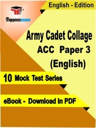 eBook of ARMY CADET COLLAGE ACC EXAM PAPER 3 (ENGLISH) Exam (10 Mock Test/Practice Set) in PDF Format in English