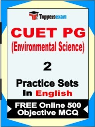CUET PG (ENVIRONMENTAL SCIENCE) Exam 2 Mock Test / Practice Sets Book  English  & FREE Online 500 Objective MCQ.
