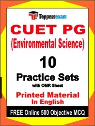 CUET PG (ENVIRONMENTAL SCIENCE) Exam 10 Practice Sets Book English & FREE Online 500 Objective MCQ.
