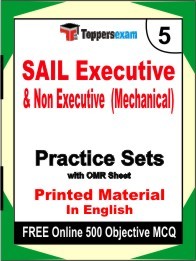 SAIL Executive & Non Executive (Mechanical) Exam 5 Mock Test / Practice Sets Book English & FREE Online 500 Objective MCQ.