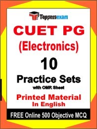 CUET PG (Electronics) Exam 10 Practice Sets Book English & FREE Online 500 Objective MCQ.