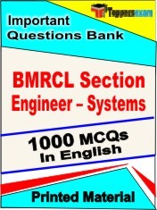 BMRCL Section Engineer – Systems Exam 1000 Objective MCQ / Question Bank in English Book / Printed Material.