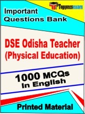 DSE Odisha Teacher (Physical Education) Exam 1000 Objective MCQ / Question Bank in English Book / Printed Material.