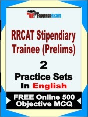 RRCAT Stipendiary Trainee Prelims Exam 2 Mock Test / Practice Sets Book English & FREE Online 500 Objective MCQ.
