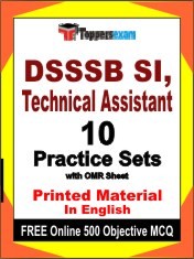 DSSSB SI, Technical Assistant Exam 10 Practice Sets Book English & FREE Online 500 Objective MCQ.