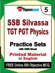 SSB Silvassa TGT PGT Physics Exam 5 Mock Test / Practice Sets Book English & FREE Online 500 Objective MCQ.