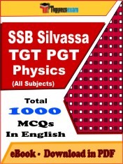 EBook of SSB Silvassa TGT PGT Physics Exam (Objective Questions /MCQ) PDF in English