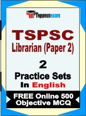 TSPSC Librarian Paper 2 Exam 2 Mock Test / Practice Sets Book English & FREE Online 500 Objective MCQ.