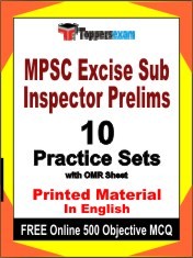 MPSC Excise Sub Inspector Prelims Exam 10 Practice Sets Book English & FREE Online 500 Objective MCQ.
